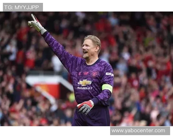 英媒报道小舒梅切尔赛前发现球门高度异常紧急调整确保比赛顺利进行